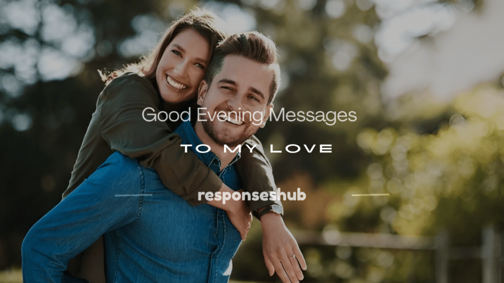 good evening message to my love