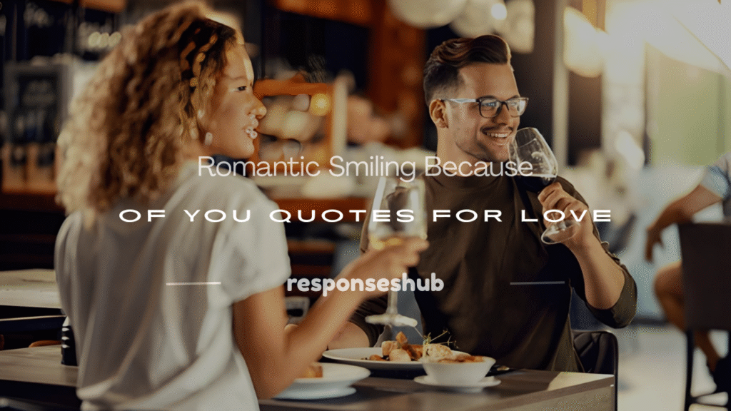 smiling because of you quotes