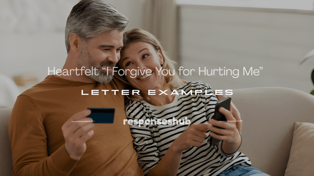 i forgive you for hurting me letter