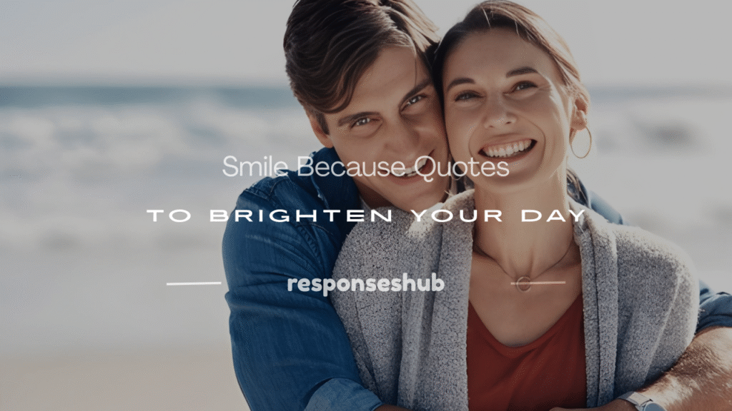 smile because quotes