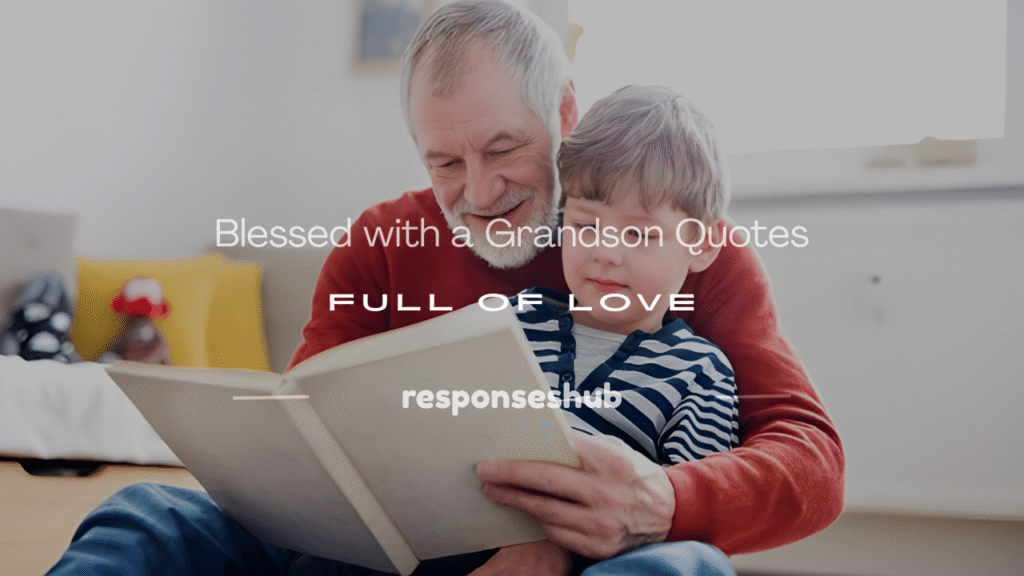blessed with a grandson quotes