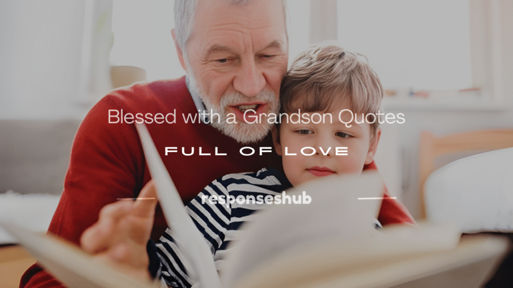 blessed with a grandson quotes