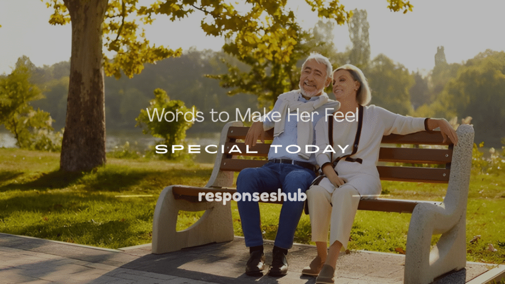 words to make her feel special