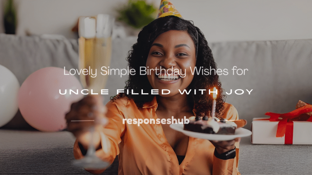 simple birthday wishes for uncle