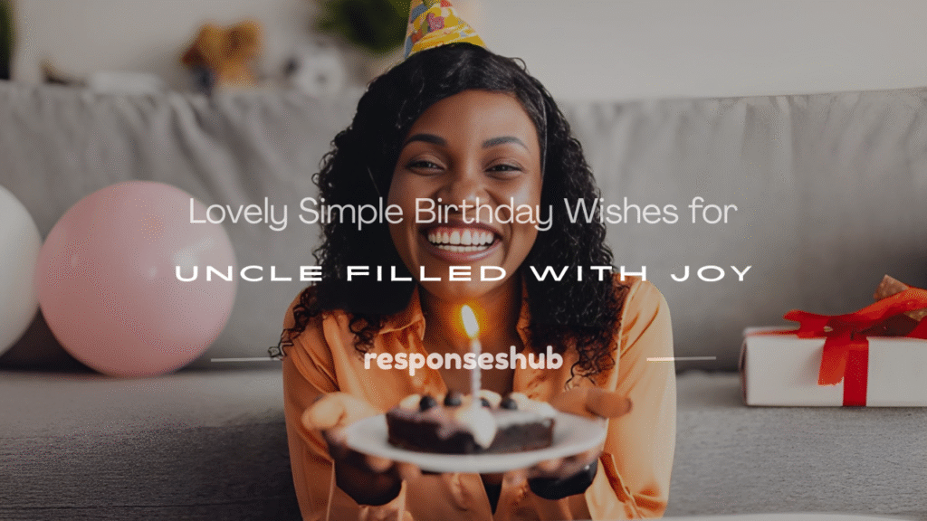 simple birthday wishes for uncle