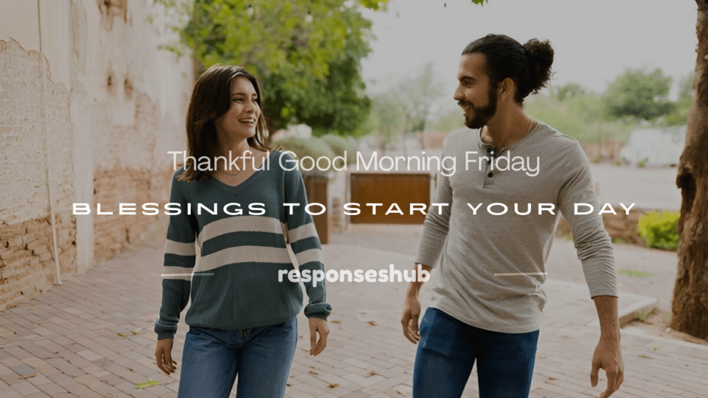 thankful good morning friday blessings