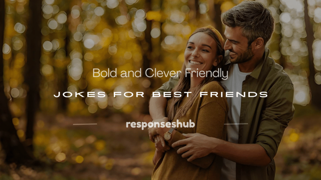 mean jokes to tell your best friend