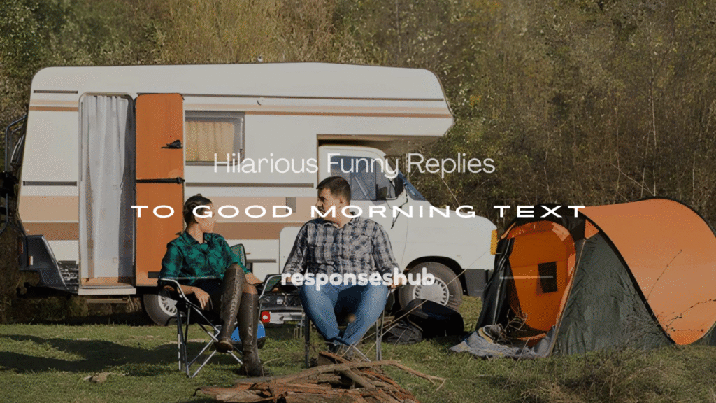 funny reply to good morning text