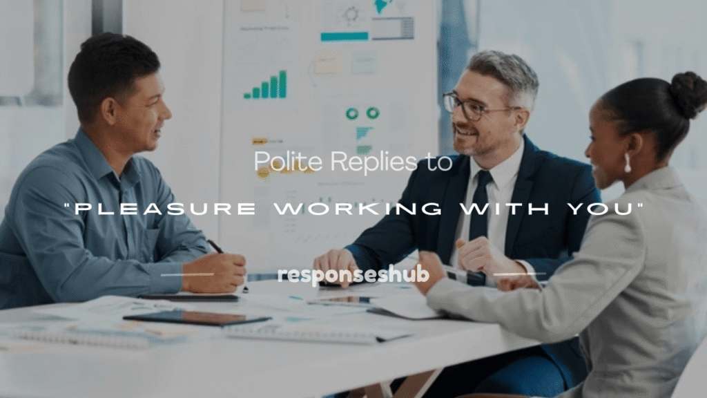 it was a pleasure working with you