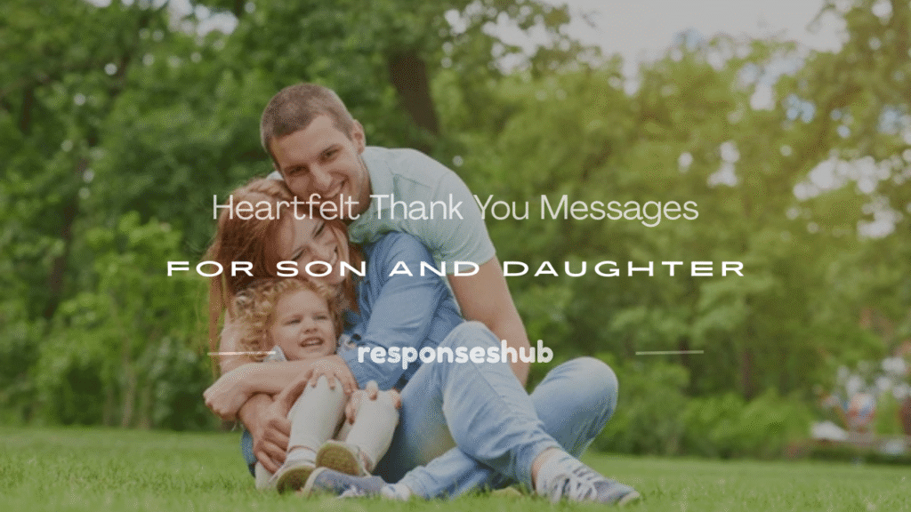 thank you messages to son and daughter
