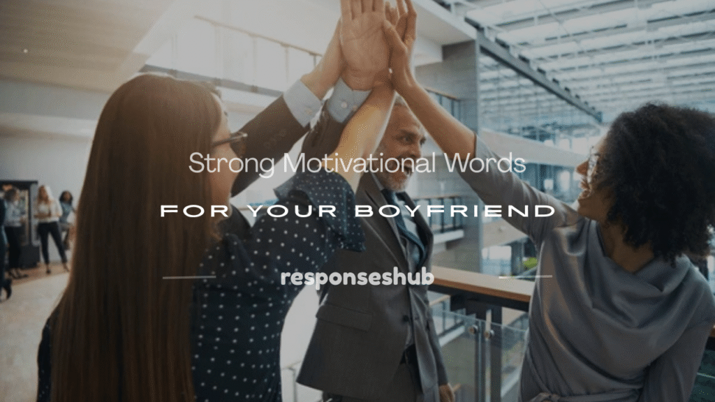 motivational words for boyfriend