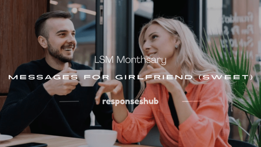 lsm monthsary messages for girlfriend