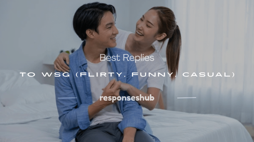 how do you respond to wsg