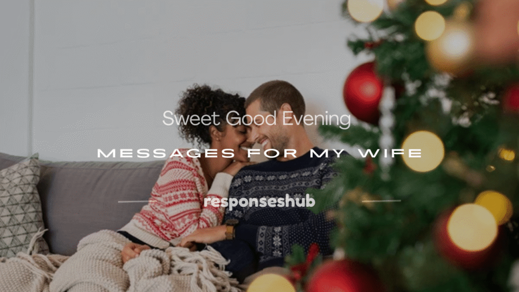  good evening messages for my wife