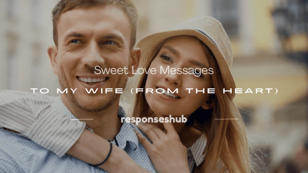 sweet love messages to my wife