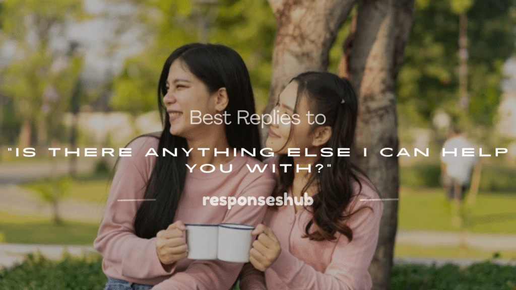 is there anything else i can help you with