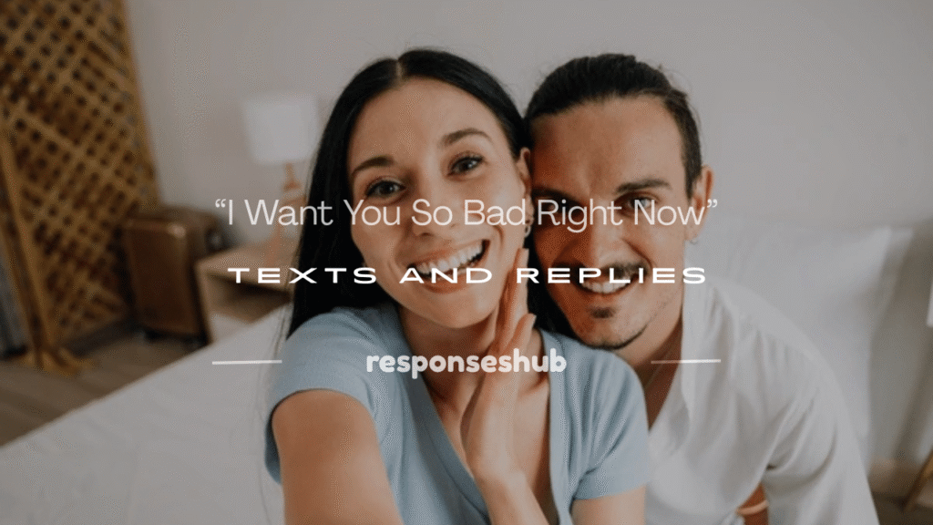 i want you so bad right now