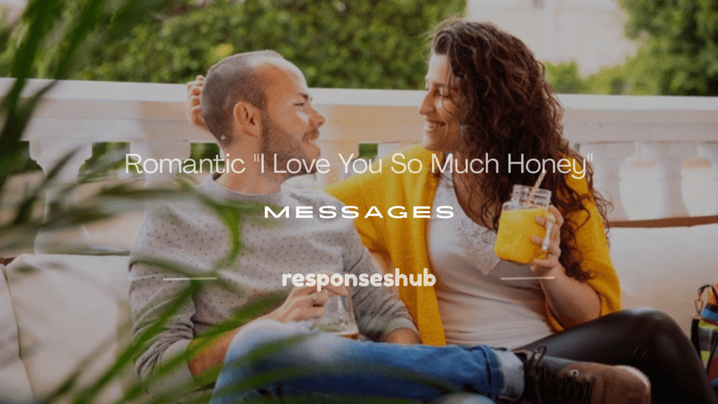 i love you so much honey message