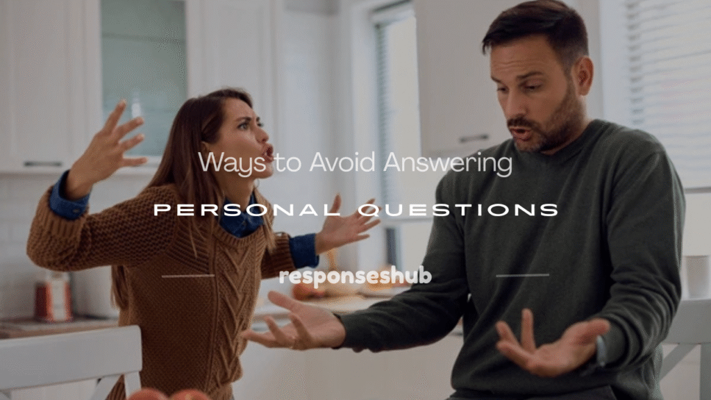 how to avoid answering a personal questions