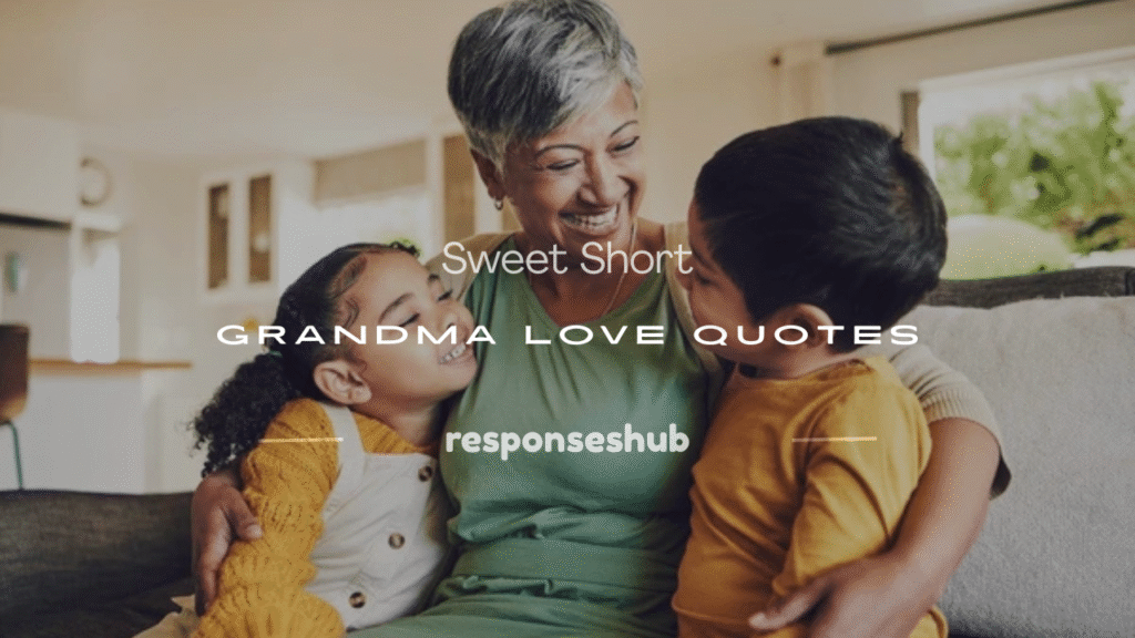 short grandma love quotes