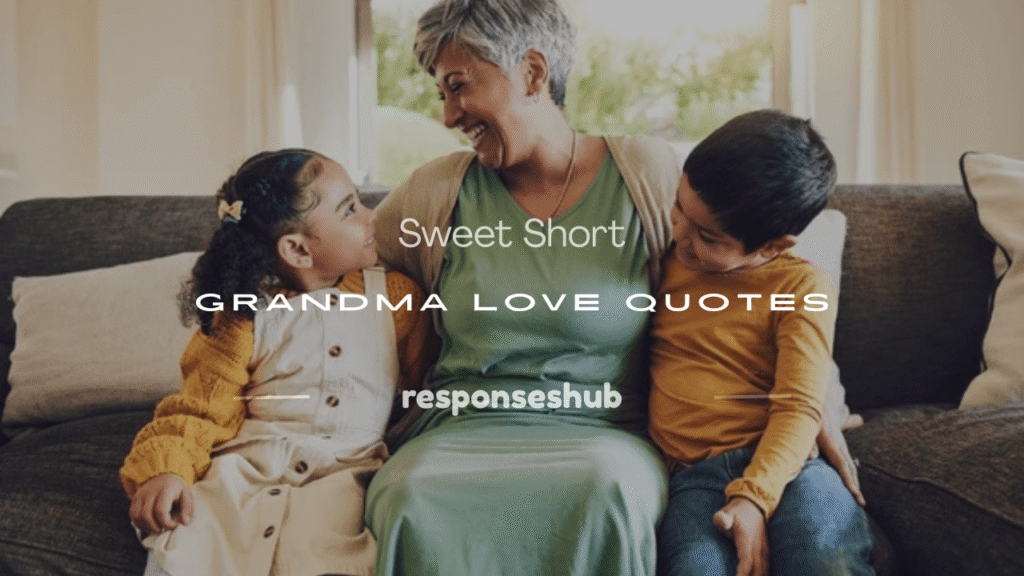 short grandma love quotes