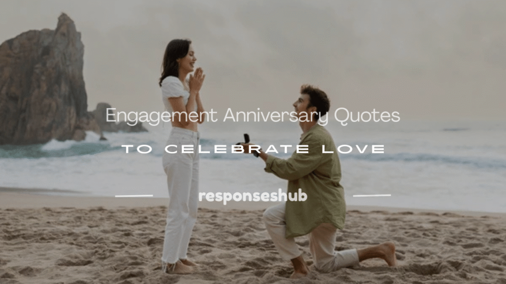 engagement anniversary quotes