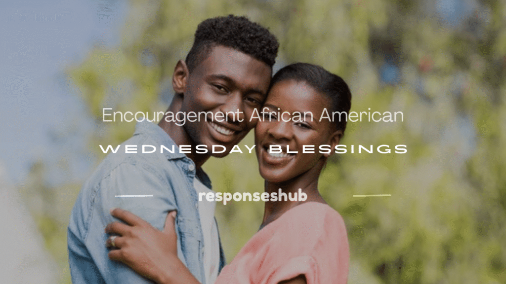 encouragement african american wednesday blessing