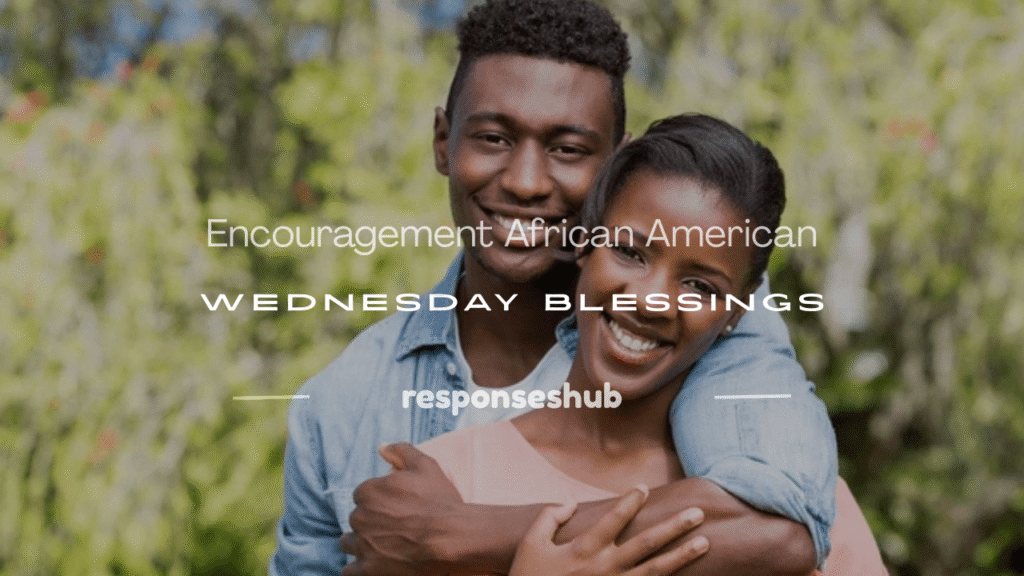 encouragement african american wednesday blessing