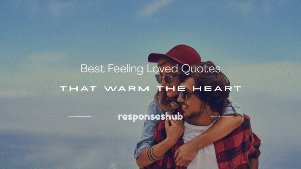 feeling loved quotes