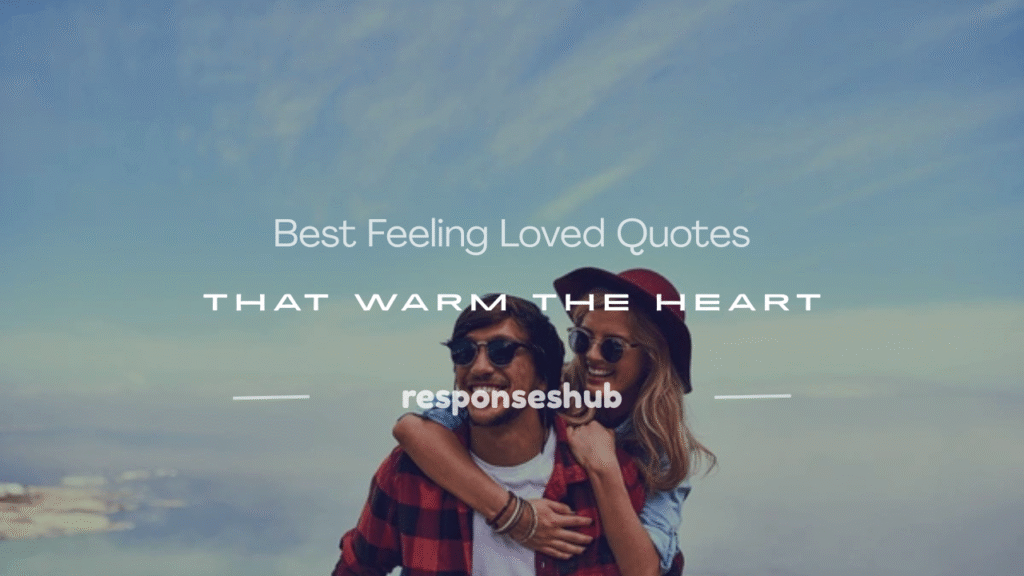 feeling loved quotes
