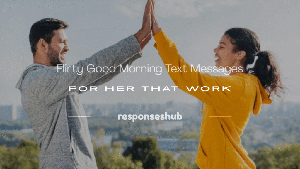 flirty good morning text messages for her