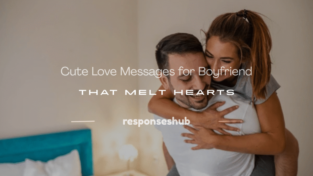 cute love messages for boyfriend