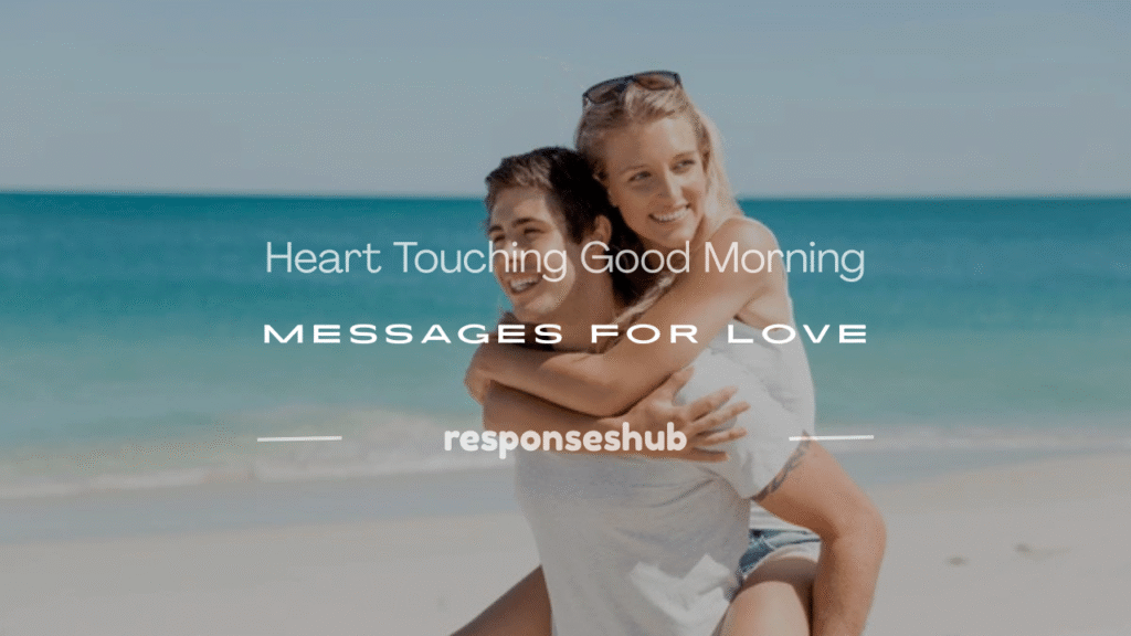 heart touching good morning messages for love