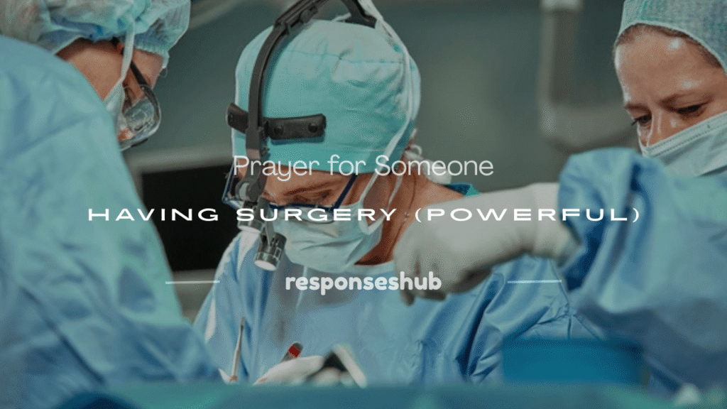 prayer for someone having surgery